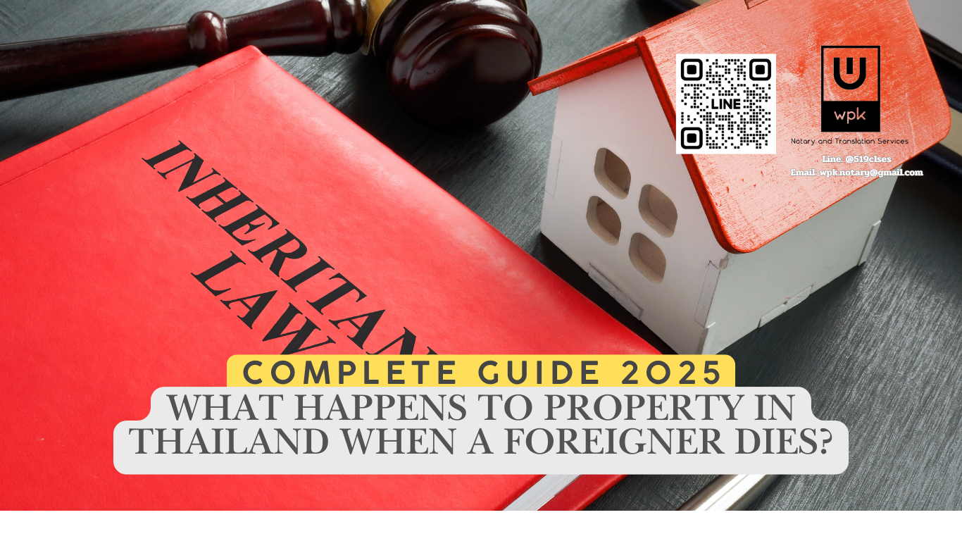 What Happens to Property in Thailand When a Foreigner Dies? (Complete Guide2025)